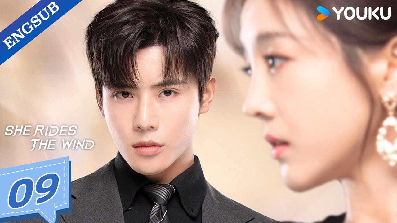 ENG SUB】SHE RIDES THE WIND EP09 | Dai Gaozheng / He Hua | YOUKU