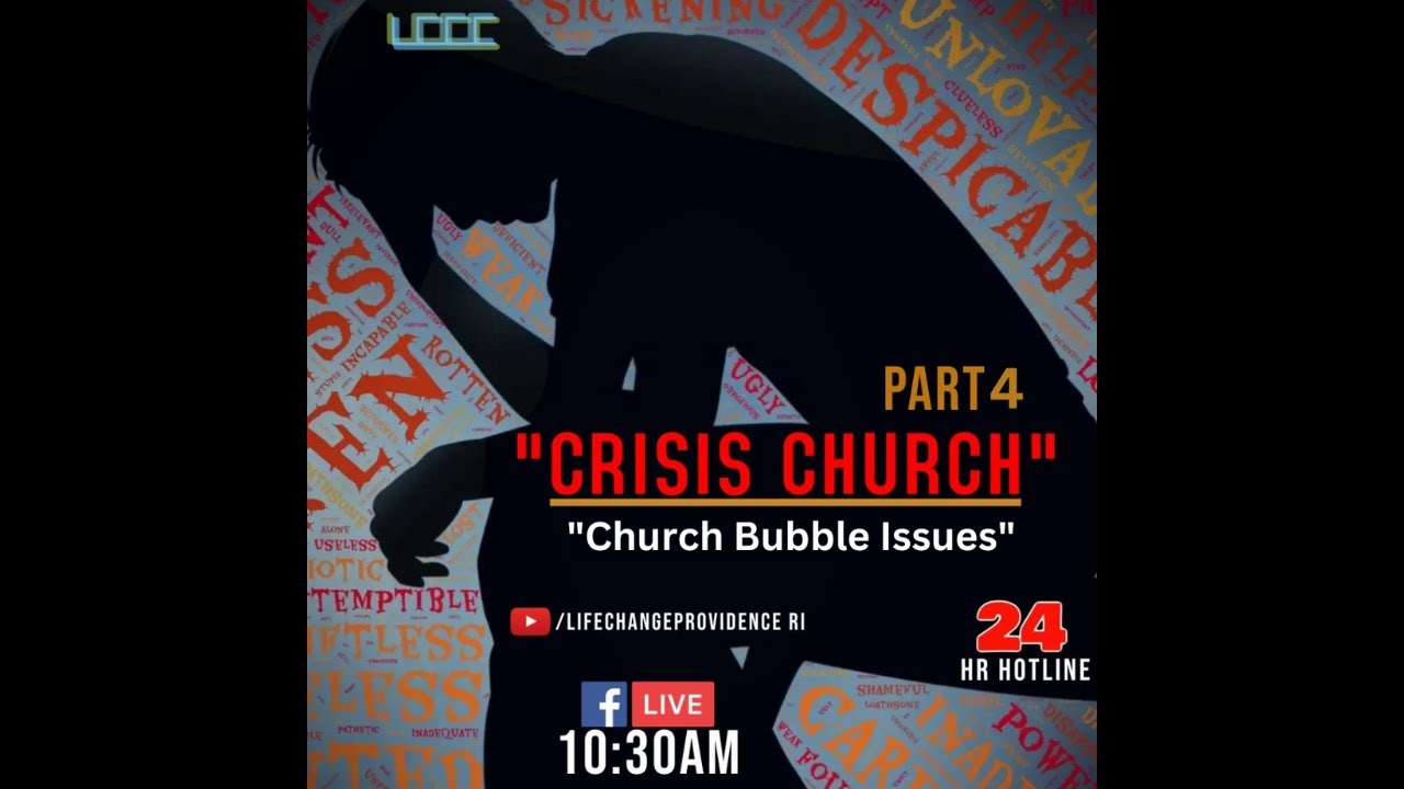 Crisis Church "Church Bubble Issues"