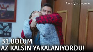 Yiğit az kalsın yakalanıyordu! | Asla Vazgeçmem 31.Bölüm