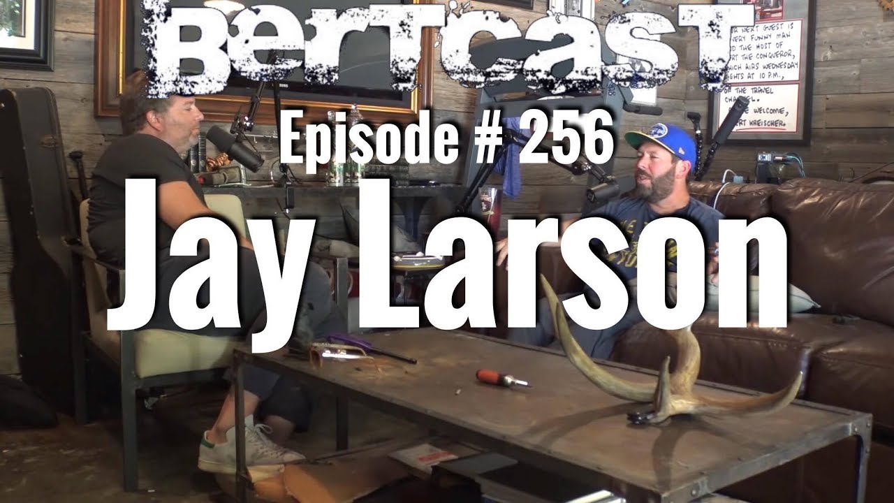 Bertcast # 256 - Jay Larson & ME