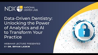 Data-Driven Dentistry: Unlocking the Power of Analytics and AI to Transform Your Practice