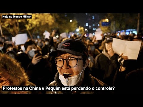 Protestos na China – Pequim está perdendo o controle?