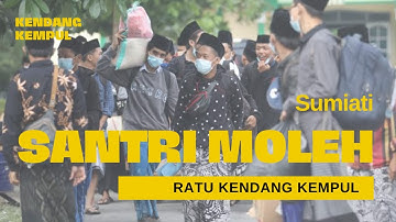 SANTRI MOLEH - SUMIATI RATU KENDANG KEMPUL BANYUWANGI