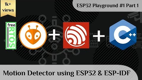 ESP32 Project | Get Started with the ESP32 & Pir Sensor | FreeRTOS |PlatformIO|Visual Studio|ESP-IDF