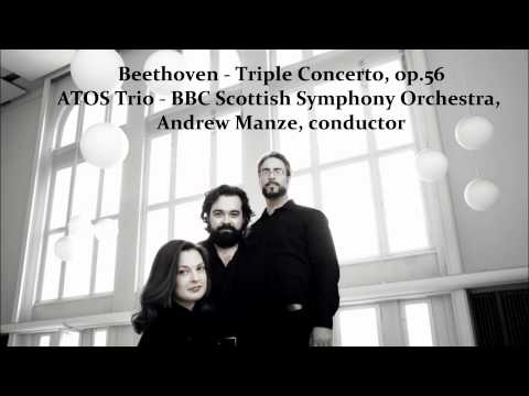 Beethoven - Triple Concerto, op.56 - ATOS Trio