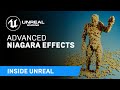 Advanced Niagara Effects | Inside Unreal