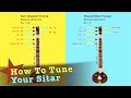 Sitar Tuning: detailed how to video