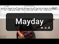 Mayday/w.o.d./ベース弾いてみた/TAB譜/Bass Cover