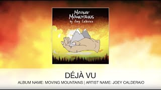 Déjà Vu (Lyric Video) - Joey Calderaio