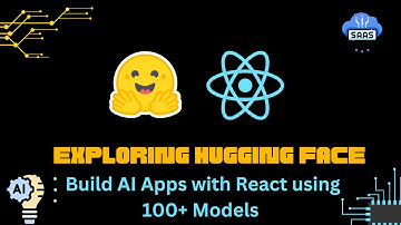 Access 100+ Free ML Models: For Your AI SaaS with Hugging Face and React
