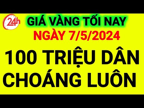 Giá vàng hôm nay ngày 7/5/2024-giá vàng 9999 hôm nay-giá vàng 9999-giá vàng-9999-24k-sjc-18k-10k