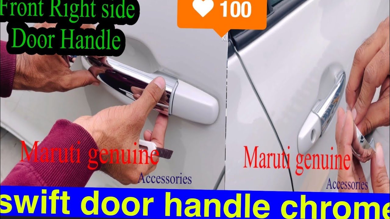 maruti Swift door handle chrome install swift model में लगाना देखिए वे सीखे 