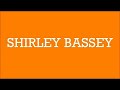 SHIRLEY BASSEY | (Where Do I Begin) Love Story / Something / And I Love You So / This Is My Life