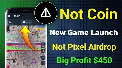 Not pixel notcoin || NotCoin Launch New Game | NotCoin Project || Not Pixel Airdrop