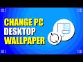 How To Change PC Desktop Wallpaper (Quick & Easy)