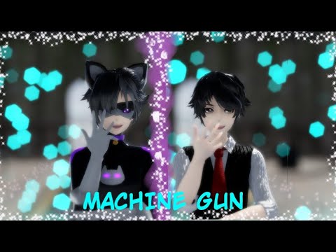 【MMD X OC】Machine Gun