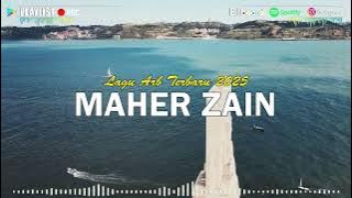 Kumpulan Maher Zain Lagu Terbaik 2025 | Maher Zain Full Album 2025