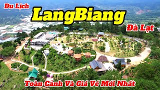 Du Lịch Đà Lạt 2023 | Khám Phá Đỉnh LangBiang Huyền Thoại | Cập Nhật Giá Vé Đường Hầm Đất Sét