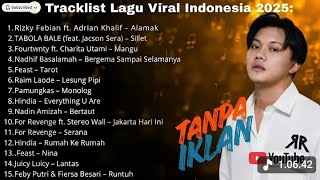 Download lagu LAGU VIRAL TIKTOK & SPOTIFY TERBARU 2025 - Playlist Hits Indonesia Terpopuler TANPA IKLAN guys 🎵