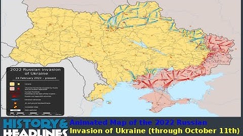 Animated Map of the 2022 Russian Invasion of Ukraine through October 11th