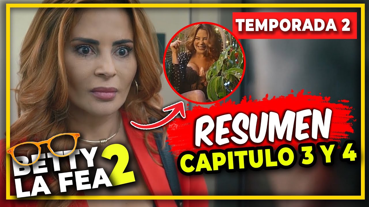 ¡Misterio Resuelto! | Betty la fea: la Historia Continúa | Temporada 2 Resumen (Episodio 3 y 4)