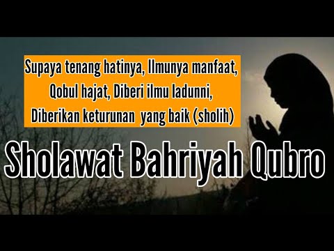 Sholawat Bahriyah Qubro || Agar hati tenang, qobul hajat, diberikan keturunan yang Sholih
