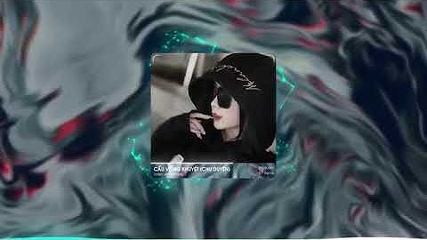 Cầu vồng khuyết remix ( CHU DUYÊN ) | Ngày xưa tôi cũng yêu người tôi yêu đẹp xinh | Nhạc hay remix