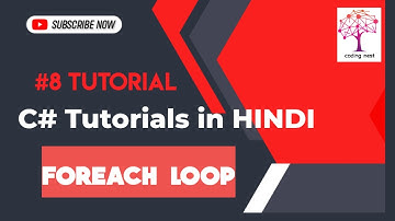C# Tutorials in Hindi| foreach loop | #8 tutorial | Easy learning of C# for beginners |looping