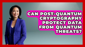 Can Post-Quantum Cryptography Protect Data From Quantum Threats? - Quantum Tech Explained