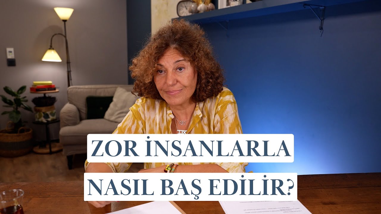 Zor İnsanlar Kimdir ve Onlarla Nasıl Baş Edebiliriz?