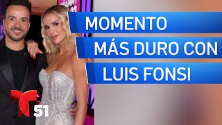 Esposa de Luis Fonsi habla del momento más duro junto al cantante