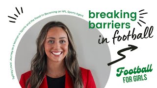 Breaking Barriers: Sydney Lewis' Journey Road to Becoming an NFL Sports Agent | Football for Girls