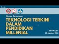 Diskusi Terpumpun - Teknologi Terkini dalam Pendidikan Millenial - Potensi Networking & Internet