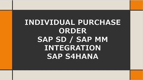 mm sd integration in sap | individual purchase order process in sap sd | individual purchase order