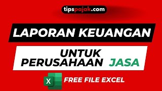 MEMBUAT LAPORAN KEUANGAN PERUSAHAAN JASA