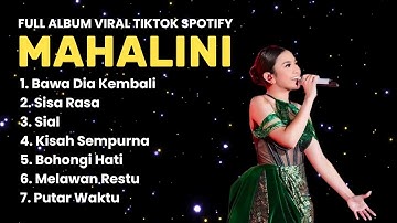 MAHALINI FULL ALBUM FABULA LAGU MAHALINI PALING VIRAL FULL LIRIK TERBARU 2025 VIRAL TIKTOK 