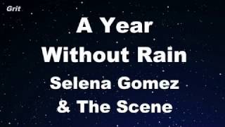 A Year Without Rain - Selena Gomez \& The Scene Karaoke 【With Guide Melody】 Instrumental