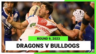 St George Illawarra Dragons v Canterbury-Bankstown Bulldogs | NRL Round 9 | Full Match Replay
