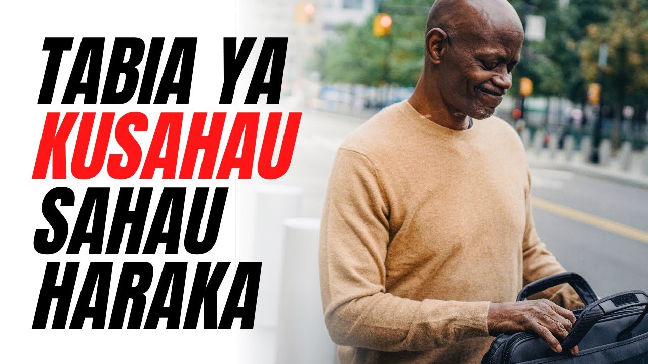 JE UNA TABIA YA KUSAHAU SAHAU? JIFUNZE KITU HAPA