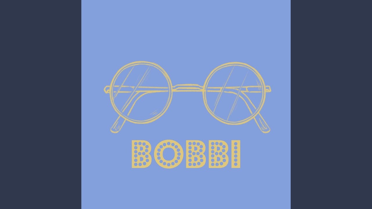 Watch BOBBI on YouTube Watch BOBBI on YouTube