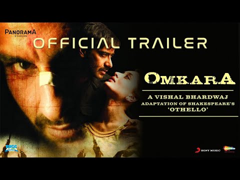 Omkara | Official Trailer | Vishal Bhardwaj | Ajay Devgn, Saif Ali Khan, Kareena Kapoor