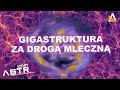 Kosmiczna gigastruktura tuż za Drogą Mleczną -  AstroSzort