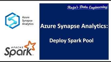 28. Azure Synapse Analytics | Spark Pool Deployment