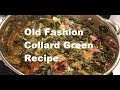 The Best Collard Green Recipe -- Ever Made on Youtube