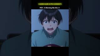 Download Lagu A Morning like this ... | | #anime #morning #animes #newanime #dailyanime #animeshortvideo MP3