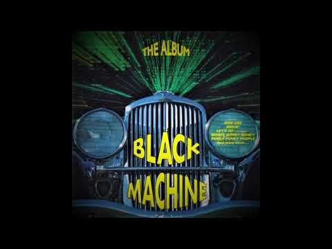 Black Machine - How Gee