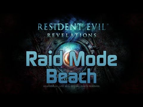 Resident Evil Revelations Raid Mode - Chasm, Beach