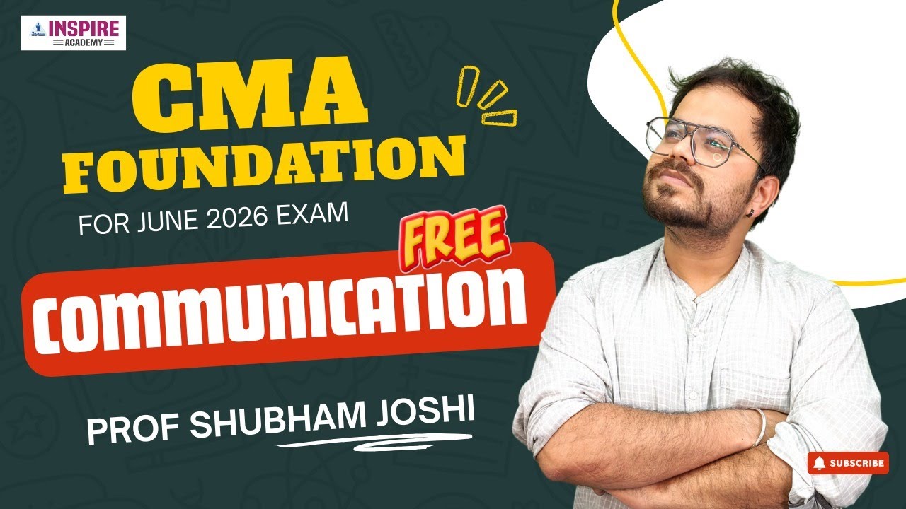 CMA Foundation Communication Lec 16 | For June 26 Attempt | Prof Shubham Joshi 