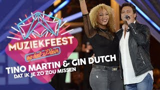 Tino Martin & Gin Dutch - Dat Ik Je Zo Zou Missen Sterren Muziekfeest Op Het Plein 2018