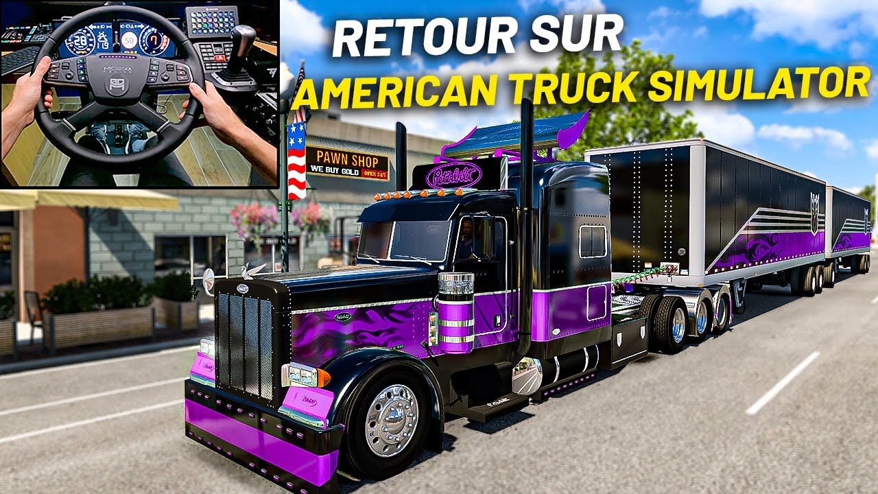 🚨I'M BACK SUR AMERICAN TRUCK SIMULATOR ! (ATS) - YouTube